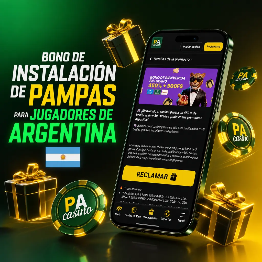 Bono de instalación de Pampas Bet para jugadores argentinos, con hasta 450% extra y 500 giros gratis en casino